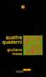 QUATTRO QUADERNI, di Giuliano Mesa