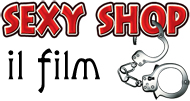 vai al sito del film Sexy Shop
