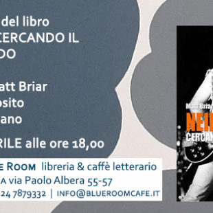“Neil Young. Cercando il nuovo mondo” al Blue Room di Roma
