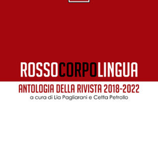 A Roma il 24 maggio 2023 presentazione di “CybErmetica Poiesis” e dell’antologia “Rossocorpolingua”