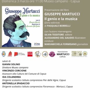 “Giuseppe Martucci. Il genio e la musica” al Museo Campano di Capua