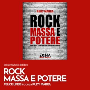 Rudy Marra con “Rock, massa e potere” a Officina Pasolini